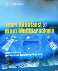 TEORI AKUNTANSI RISET MULTIPARADIGMA