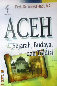 ACEH SEJARAH, BUDAYA DAN TRADISI