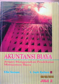 AKUNTANSI BIAYA DENGAN MENGUNAKAN PENDEKATAN MANAJEMEN BIAYA