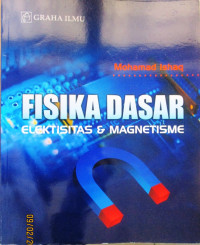 FISIKA DASAR ELEKTISITAS DAN MAGNETISME