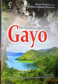 MERANGKAI IDENTITAS GAYO