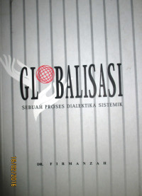 GLOBALISASI SEBUAH PROSES DEALEKTIKA SISTEMATIK