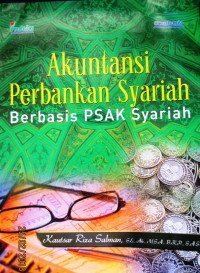 AKUNTANSI PERBANKAN SYARIAH BERBASIS PSAK. SYARIAH