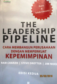 THE LEADERSHIP PIPLINE CARA MEMBANGUN PERUSAHAN KEPEMIMPINAN