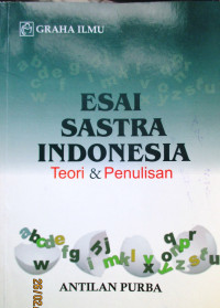 ESAI SASTRA INDONESIA TEORI DAN PENULISAN