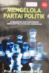 MENGELOLA PARTAI POLITIK