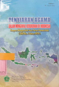 PENYIARAN AGAMA DALAM MENGAWAL KERUKUNAN DI INDONESIA Respon Masyarakat dan Peran Pemerintah