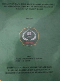 KEMAMPUAN BACA TULIS AL-QURAN DAN MANFAATNYA DALAM PEMBELAJARAN PAI DI SD NEGERI MALAPAT MAKIAN BARAT