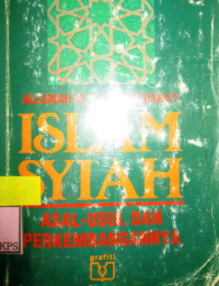 ISLAM SYIAH:ASAL USUL DAN PERKEMBANGANNYA