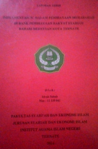 IMPLEMENTASI 5C DALAM PEMBIYAYAAN MURABAHAH DI BANK PEMBIYAYAAN RAKYAT SYARIAH BAHARI BERKESAN KOTA TERNATE