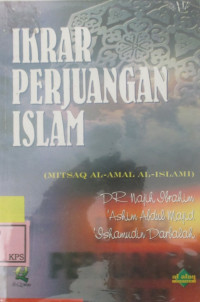 IKRAR PERJUANGAN ISLAM (MITSAQ AL-'AMAL AL-ISLAMY)