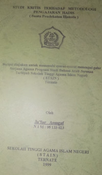 STUDI KRITIS TERHADAP METODELOGI PENGAJARAN HADIS (SUATU PENDEKATAN HISTORIS)