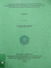 EFEKTIFITAS PELAKSANAAN KEGIATAN MESJID FATHURRAHMAN DALAM PEMBINAAN MASYARAKAT DESA SAGOWO KECAMATAN MOROTAI SELATAN