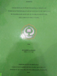 EFEKTIFITAS SUPERVISI KEPALA SEKOLAH TERHADAP PENINGKATAM KUALITAS GURU BIOLOGI DI MADRASAH ALIYAH AL-FAJRI PASIR PUTIH KECAMATAN OBA UTARA