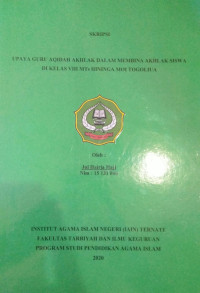 UPAYA AQIDAH AKHLAK DALAM MEMBINA AKHLAK SISWA DI KELAS VIII MTs HININGA MOI TOGOLIUA