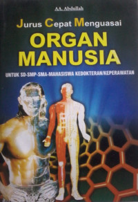 JURUS CEPAT MENGUASAI ORGAN MANUSIA