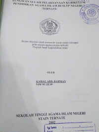 FUNGSI EVALUASI PELAKSANAAN KURIKULUM PENDIDIKAN AGAMA ISLAM DI SLTP NEGERI 7 TERNATE