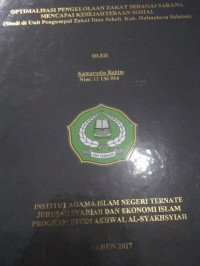 OPTIMALISASI PENGELOLAAN ZAKAT SEBAGAI SARANA MENCAPAI KESEJAHTERAAN SOSIAL (STUDI DI UNIT PENGUMPUL ZAKAT DESA SEKELI. KAB. HALMAHERA SELATAN  )