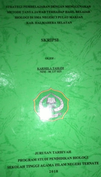 SRTATEGI PEMBELAJARAN DENGAN MENGUNAKAN METODE TANYA JAWAB TERHADAP HASIL BELAJAR BIOLOGI DI SMA NEGERI 3 PULAU MAKIAN KAB.HALMAHERA SELATAN