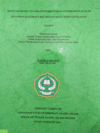 MOTIVASI ORANG TUA DALAM PEMBENTUKAN KEPRIBADIAN ANAK DI KELURAHAN KALUMATA KECAMATAN KOTA TERNATE SELATAN