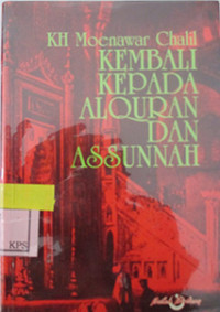 KEMBALI KEPADA AL-QUR'AN DAN ASSUNNAH