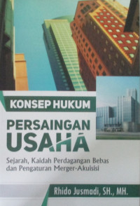 KONSEP HUKUM PERSAINGAN USAHA