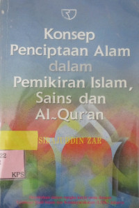 KONSEP PENCIPTAAN ALAM DALAM PEMIKIRAN ISLAM SAINS DAN AL-QUR'AN