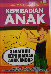 KEPRIBADIAN ANAK SEHATKAH KEPERIBADIAN ANAK ANDA?