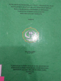 PENGARUH KETERSEDIAAN SARANA PRASARANA DAN MANAJEMEN PERPUSTAKAAN TERHADAP MINAT BACA MAHASISWA PENDIDIKAN BIOLOGI FAKULTAS TARBIYAH DAN ILMU KEGURUAN IAIN TERNATE