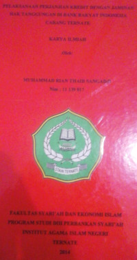 PELAKSANAAN PERJANJIAN KREDIT DENGAN JAMINAN HAK TANGGUNGAN DI BANK RAKYAT INDONESIA CABANG TERNATE