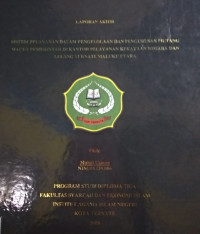 SISTEM PELAYANAN DALAM PENGELOLAHAN DAN PENGURUSAN PIUTANG MACET PEMERINTAH  DI KANTOR PELAYANAN KEKAYAAN  NEGARA DAN LELANG TERNATE MALUKU UTARA