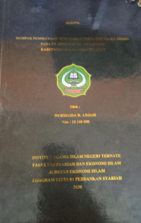 DAMPAK PEMBIAYAAN MURABAHAH TERHADAP USAHA MIKRO PADA PT.BPRS SARUMA SEJAHTERA KABUPATEN HALMAHERA SELATAN