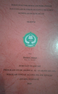 PERAN WALI NIKAH DALAM PERKAWINAN DAN PENGARUH PSIKOLOGIASNYA MENURUT KOMPILASI HUKUM ISLAM