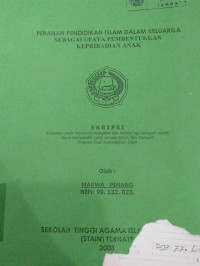 PERANAN PENDIDIKAN ISLAM DALAM KELUARGA SEBAGAI UPAYA PEMBENTUKKAN KEPRIBADIAN ANAK