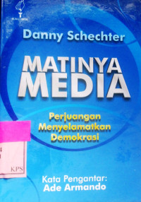 MATINYA MEDIA : PERJUANGAN MENYELAMTKAN DEMOKRASI