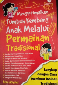 MENGOPTIMALKAN TUMBUH KEMBANG ANAK MELALUI PERMAINAN TRADISIONAL