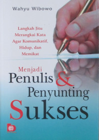 MENJADI PENULIS DAN PENYUNTING SUKSES