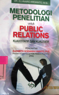 METODOLOGI PENELITIAN UNTUK PUBLIC RELATIONS; KUANTITATIF DAN KUALITATIF