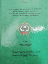 UPAYA PENINGKATAN HASIL BELAJAR MATEMATIKA MELALUI PEMBELAJARAN BERMAKNA PADA MATERI LINGKARAN DI KELAS VIII MADRASAH TSANAWIYAH (MTS) ANNUR MARIKURUBU