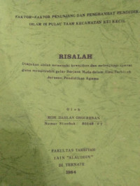 FAKTOR-FAKTOR PENUNJANG DAN PENGHAMBAT PENDIDIKAN ISLAM DI PULAU TAAM KECAMATAN KEI KECIL