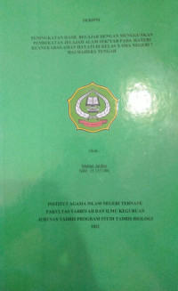 PENINGKATAN HASIL BELAJAR DENGAN MENGUNAKAN PENDEKATAN MENJELAJAH ALAM SEKITAR PADA MATERI KEANEKARAGAMAN HAYATI DI KELAS X SMA NEGERI 7 HALMAHERA TENGAH