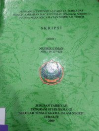 PENGARUH INTENSITAS CAHAYA TERHADAP PERKECAMBAHAN KACANG HIJAU (phaseolus radiatus L) DI DESA MIRA KECEMATAN MOROTAI TIMUR