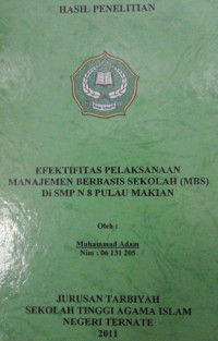 EFEKTIFITAS PELAKSANAAN MANAJEMEN BERBASIS SEKOLAH (MBS) DI SMP N 8 PULAU MAKIAN