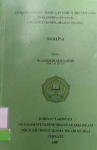 UNDANG-UNDANG NOMOR 23 TAHUN 2002 T3NTANG PERLINDUNGAN ANAK (PERPEKTIF PENDIDIKAN ISLAM)