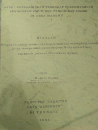 STUDI PERBANDINGAN TERHADAP PERKEMBANGAN PENDIDIKAN UMUM DAN PENDIDIKAN AGAMA DI DESA MAREKU