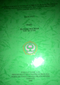 ANALISIS STRUKTUR VEGETASI TUMBUHAN DI GUNUNG GOSALE PUNCAK KELURAHAN GURUAPING KECAMATAN OBA UTARA KOTA TIDORE KEPULAUAN