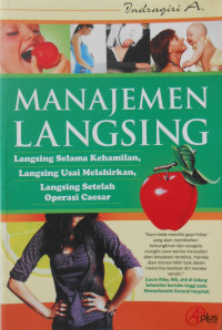 MANAJEMEN LANGSING:LANGSING SELAMA KEHAMILAN, LANGSING USAI MELAHIRKAN, LANGSING SETELAH OPERASI CAESAR