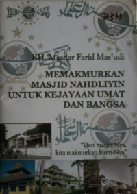 MEMAKMURKAN MASJID NAHDLIYIN UNTUK KEJAYAAN UMAT DAN BANGSA