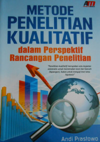 METODE PENELITIAN KUALITATIF DALAM PERSPEKTIF RANCANGAN PENELITIAN