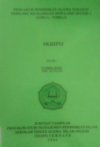 PEGARUH PENDIDIKAN AGAMA TERHADAP PERILAKU KEAGAAMAN SISWA SMP NEGERI 3 GORUA-TOBELO